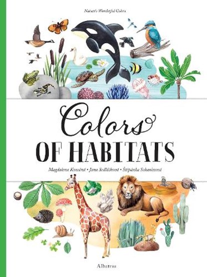 Colors of Habitats, St&#283 Sekaninova ; Jana Sedlackova - Gebonden - 9788000059341