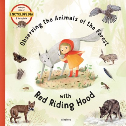 Observing the Animals of the Forest with Little Red Riding Hood, Stepanka Sekaninova - Gebonden - 9788000059419