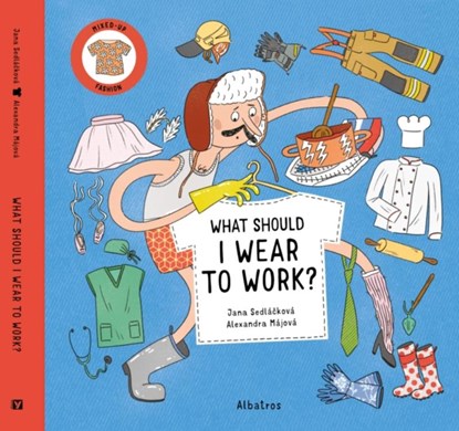 What Should I Wear To Work?, Jana Sedlackova - Gebonden - 9788000069975