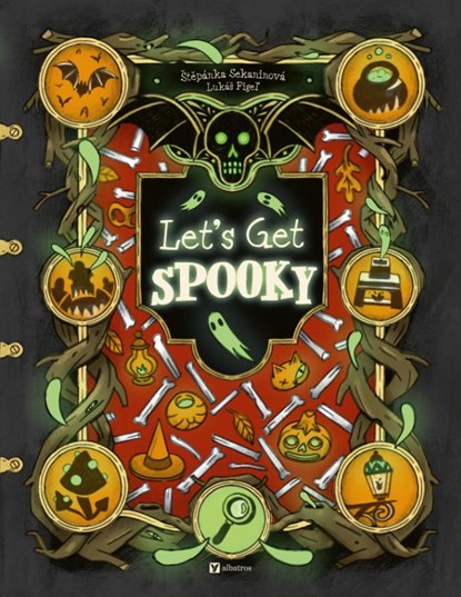 Let's Get Spooky, Stepanka Sekaninova - Gebonden - 9788000074498