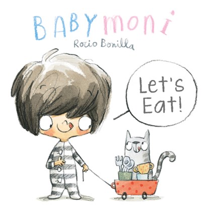 Babymoni: Let's Eat!, Rocio Bonilla - Gebonden - 9788000078694