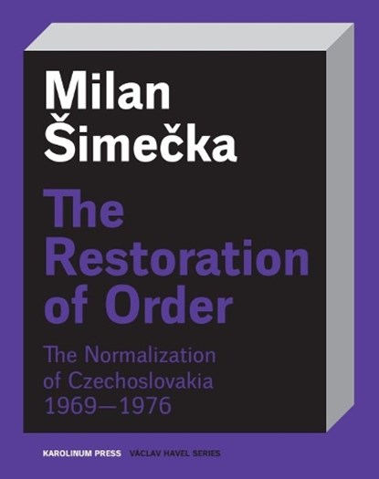 The Restoration of Order, Milan Simecka - Paperback - 9788024658421
