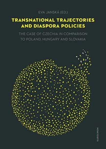 Transnational Trajectories and Diaspora Policies, Eva Janska - Paperback - 9788024659190