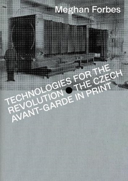 Technologies for the Revolution, Meghan Forbes - Paperback - 9788024660509