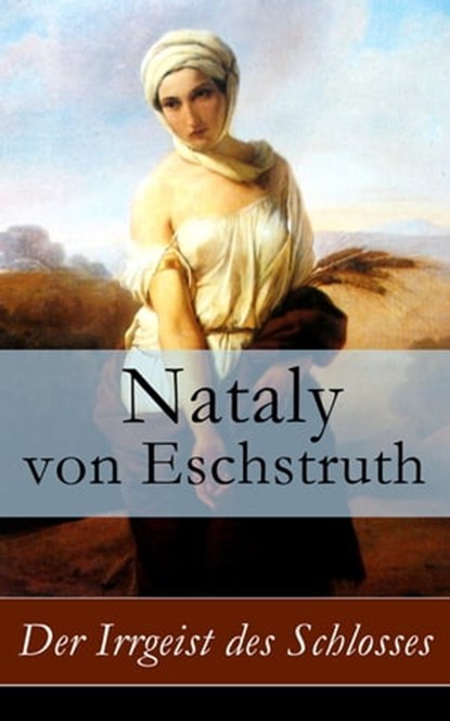 Der Irrgeist des Schlosses, Nataly von Eschstruth - Ebook - 9788026812890