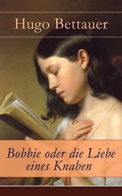 Bobbie oder die Liebe eines Knaben, Hugo Bettauer - Ebook - 9788026817475