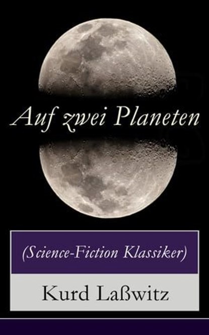 Auf zwei Planeten (Science-Fiction Klassiker), Kurd Laßwitz - Ebook - 9788026820161