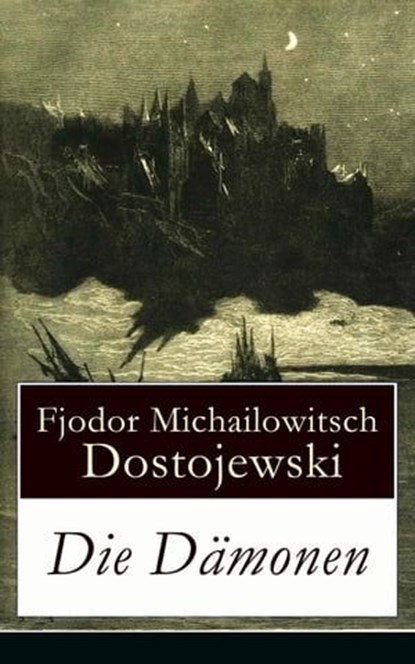 Die Dämonen, Fjodor Michailowitsch Dostojewski - Ebook - 9788026822547