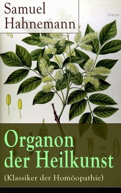Organon der Heilkunst (Klassiker der Homöopathie), Samuel Hahnemann - Ebook - 9788026829836