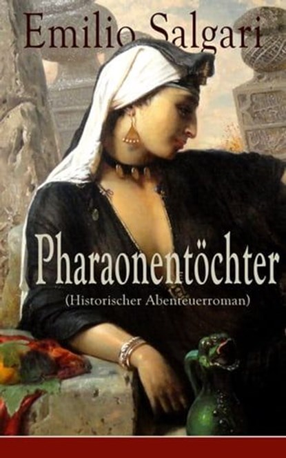 Pharaonentöchter (Historischer Abenteuerroman), Emilio Salgari - Ebook - 9788026829966