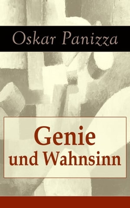 Genie und Wahnsinn, Oskar Panizza - Ebook - 9788026837565