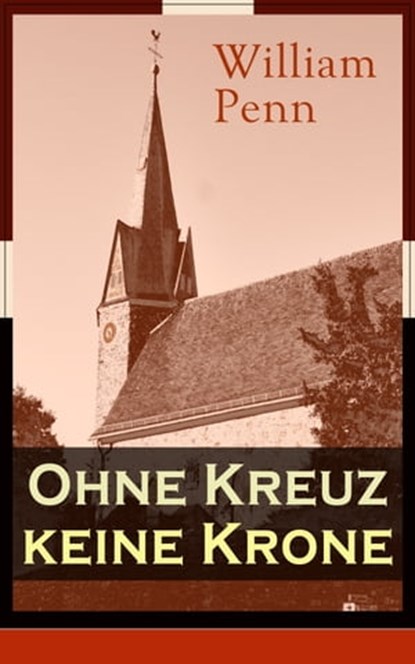 Ohne Kreuz keine Krone, William Penn - Ebook - 9788026840329