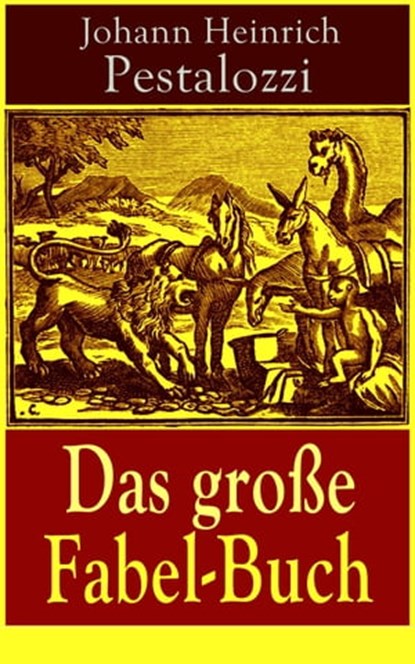 Das große Fabel-Buch, Johann Heinrich Pestalozzi - Ebook - 9788026841029