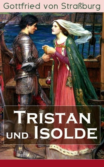Tristan und Isolde, Gottfried von Straßburg - Ebook - 9788026841364