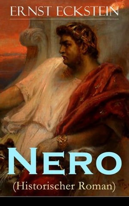 Nero (Historischer Roman), Ernst Eckstein - Ebook - 9788026841593
