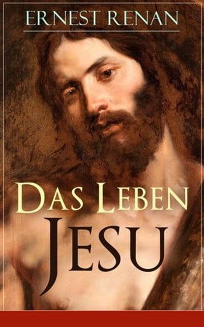 Das Leben Jesu, Ernest Renan - Ebook - 9788026842903