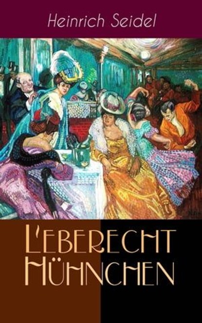 Leberecht Hühnchen, Heinrich Seidel - Ebook - 9788026853961