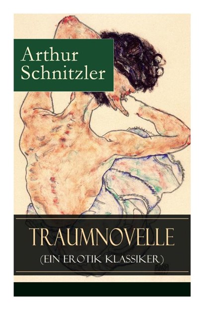 Traumnovelle (Ein Erotik Klassiker), Arthur Schnitzler - Paperback - 9788026855828