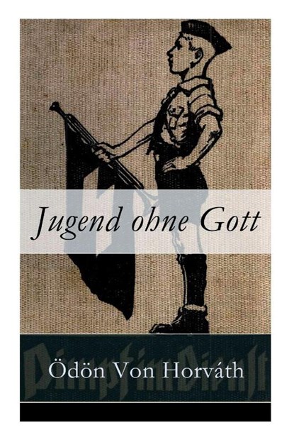 Jugend ohne Gott, Odon Von Horvath - Paperback - 9788026860327