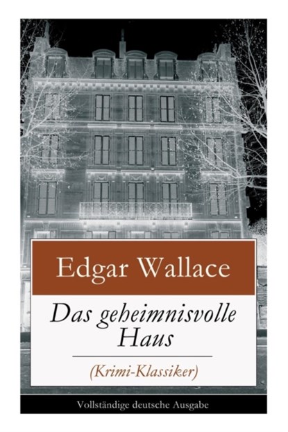 Das geheimnisvolle Haus (Krimi-Klassiker), Edgar Wallace - Paperback - 9788026861171