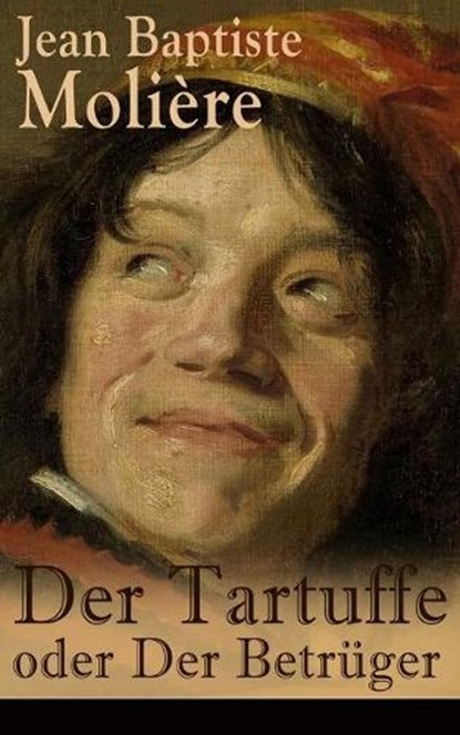 Der Tartuffe oder Der Betruger, Jean Baptiste Moliere - Paperback - 9788026862765
