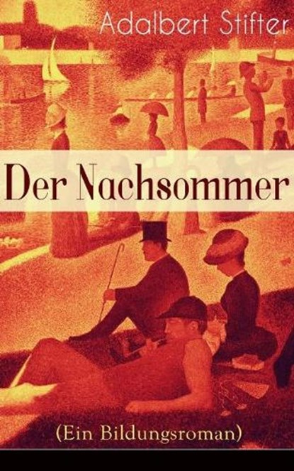 Der Nachsommer (Ein Bildungsroman), Adalbert Stifter - Paperback - 9788026864134