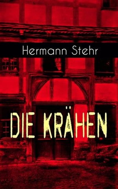 Die Krähen, Hermann Stehr - Ebook - 9788026866107