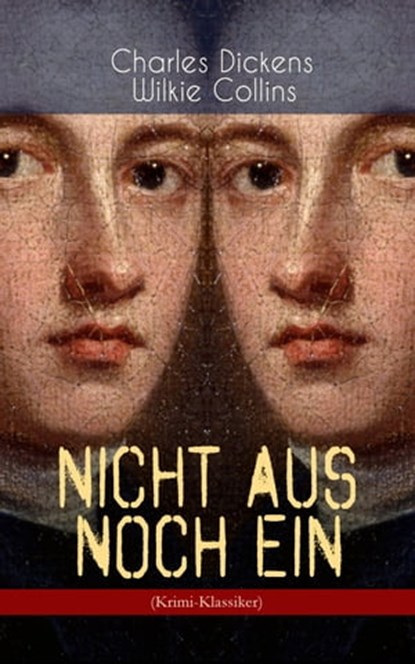Nicht aus noch ein (Krimi-Klassiker), Charles Dickens ; Wilkie Collins - Ebook - 9788026866220