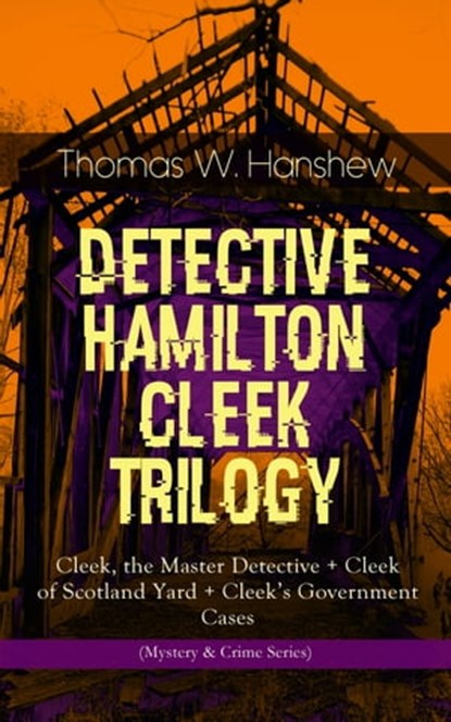DETECTIVE HAMILTON CLEEK TRILOGY, Thomas W. Hanshew - Ebook - 9788026866251