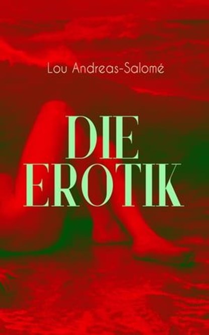 Die Erotik, Lou Andreas-Salomé - Ebook - 9788026868071