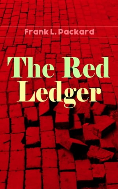 The Red Ledger, Frank L. Packard - Ebook - 9788026868279