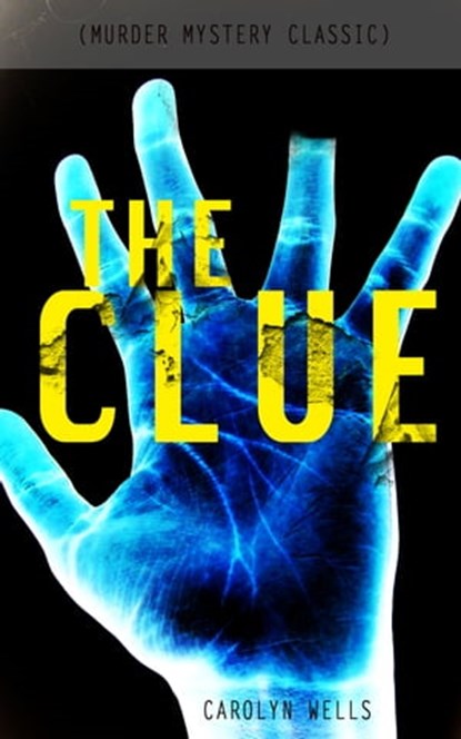 THE CLUE (Murder Mystery Classic), Carolyn Wells - Ebook - 9788026869948