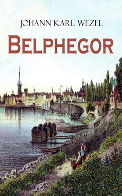 Belphegor, Johann Karl Wezel - Ebook - 9788026870241