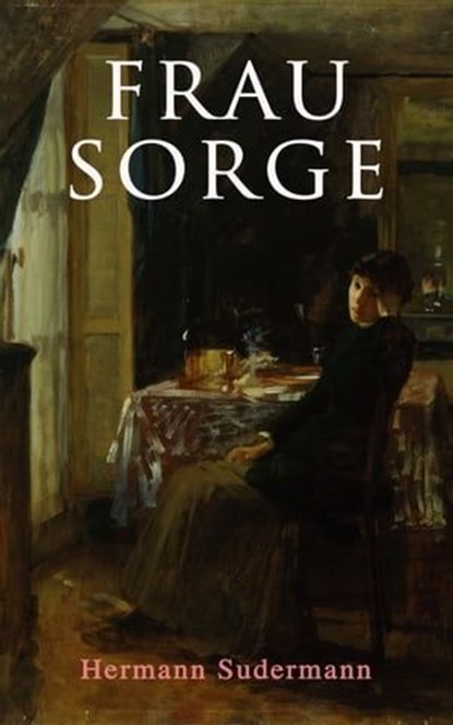 Frau Sorge, Hermann Sudermann - Ebook - 9788026870807