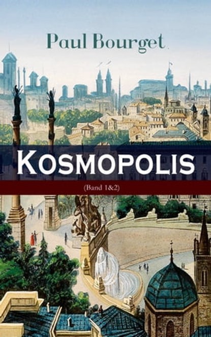 Kosmopolis (Band 1&2)2, Paul Bourget - Ebook - 9788026873600