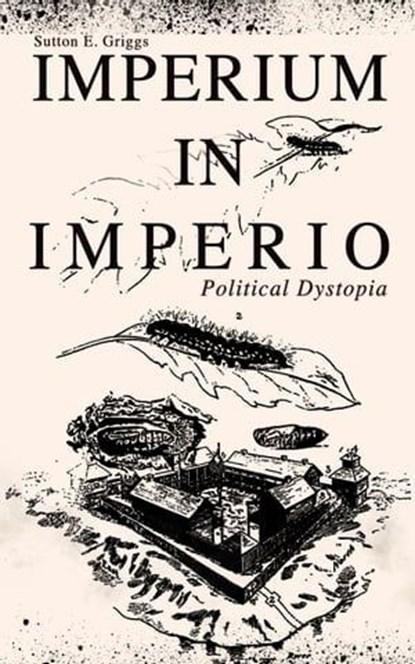 IMPERIUM IN IMPERIO (Political Dystopia), Sutton E. Griggs - Ebook - 9788026874249