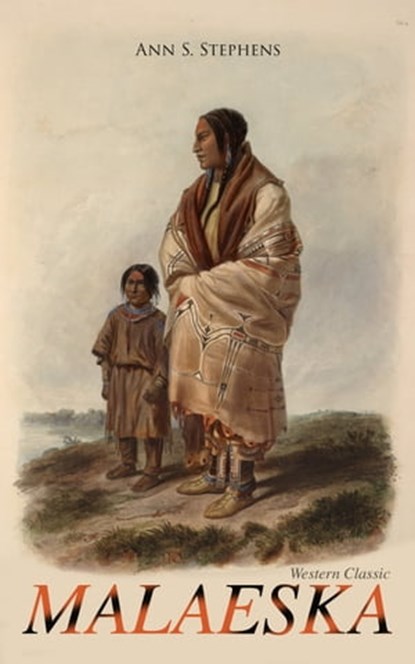 MALAESKA (Western Classic), Ann S. Stephens - Ebook - 9788026876748