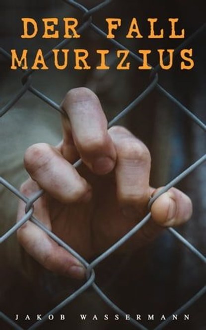 Der Fall Maurizius, Jakob Wassermann - Ebook - 9788026882473