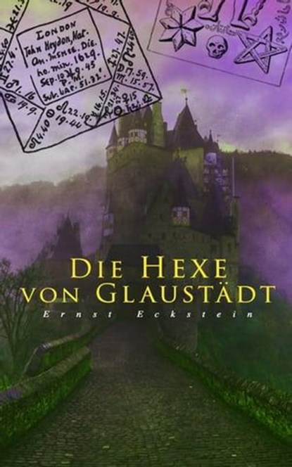 Die Hexe von Glaustädt, Ernst Eckstein - Ebook - 9788026883463