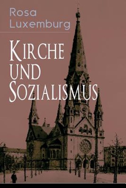 Kirche und Sozialismus, Rosa Luxemburg - Paperback - 9788026885610