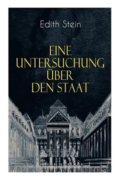 Eine Untersuchung ber den Staat, Edith Stein - Paperback - 9788026886327