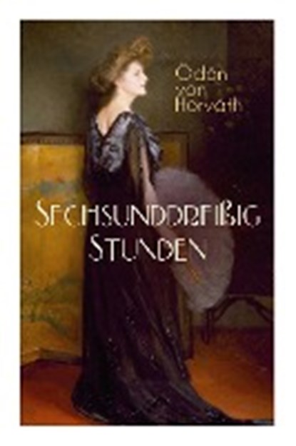 Sechsunddreißig Stunden, Odon Von Horvath - Paperback - 9788026887669