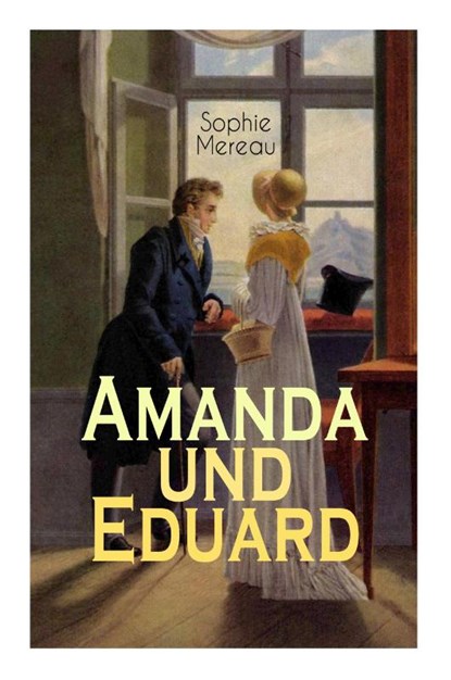Amanda und Eduard, Sophie Mereau - Paperback - 9788026887768
