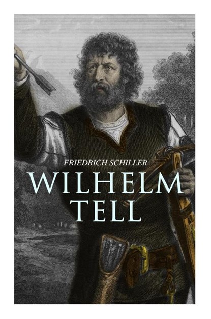 Wilhelm Tell, Friedrich Schiller - Paperback - 9788026887942