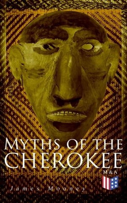 Myths of the Cherokee, James Mooney - Ebook - 9788026888659