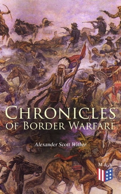 Chronicles of Border Warfare, Alexander Scott Withers - Ebook - 9788026888857