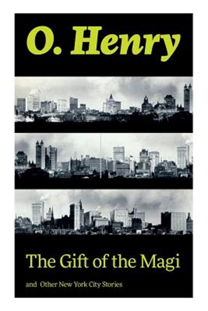 The Gift of the Magi and Other New York City Stories, O Henry - Paperback - 9788026890911