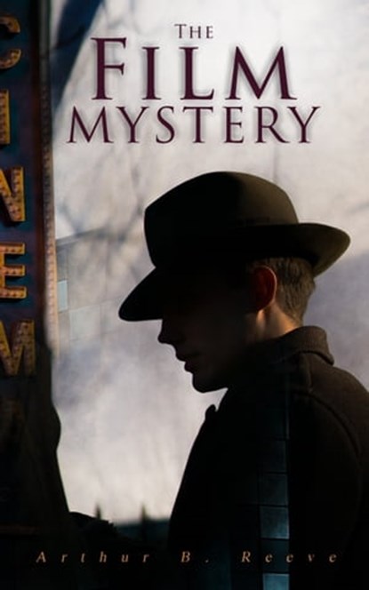 The Film Mystery, Arthur B. Reeve - Ebook - 9788026893639
