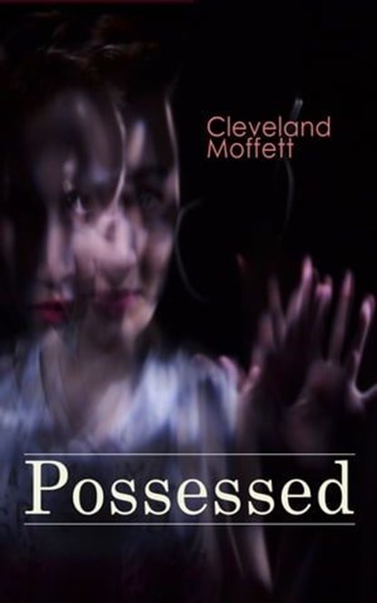 Possessed, Cleveland Moffett - Ebook - 9788026895497