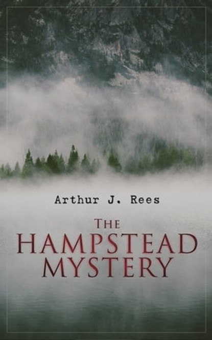 The Hampstead Mystery, Arthur J. Rees - Ebook - 9788026895602